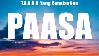 T.A.N.G.A  Yeng Constantino - Paasa (Lyrics) Eurika, T.A.N.G.A  Yeng Constantino