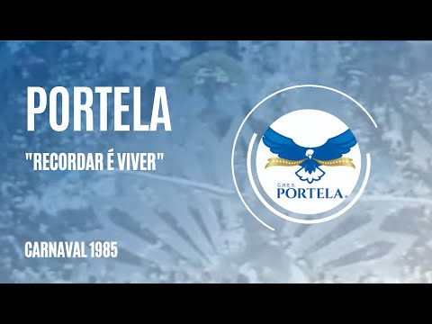"Recordar é Viver" - Portela 1985 | Carnavalesquiando