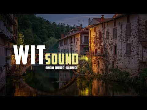 Bright future - Killrude  (No Copyright Music)