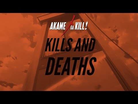 Akame Ga Kill  - Kills and Deaths quick