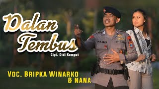 Download lagu #SobatAmbyar #didikempot #dangdut DALAN TEMBUS  - Cipt. Didi Kempot (Voc. Bripka Narko feat Nana) mp3