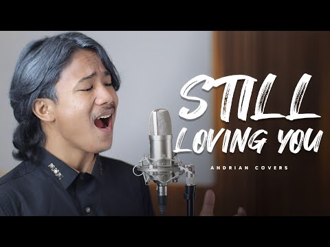 This Super Amazing Very Extraordinary Singing Song Scorpions | Still Loving You - Andrian Covers