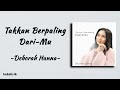 Deborah Hanna - Takkan Berpaling Dari-Mu | Lirik Lagu