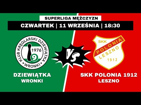 Superliga Mężczyzn - Dziewiątka Wronki vs Polonia 1912 Leszno