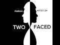 Two faced-Farah ft @_artistzm  (Official audio)