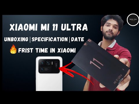 Xiaomi mi 11 Ultra Unboxing |Specefication,Price,Date| First Time In Xiaomi WOW
