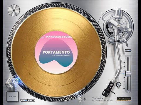 IAN COLEEN & MATEO FEAT. LOMELI MIX - PORTAMENTO (ITALO DANCEHALL ORIGINAL VERSION) (℗2019 / ©2021)