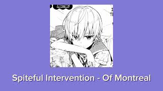 Spiteful Intervention - Of Montreal (Nightcore)
