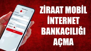 ZİRAAT MOBİL İNTERNET BANKACILIĞI AÇMA
