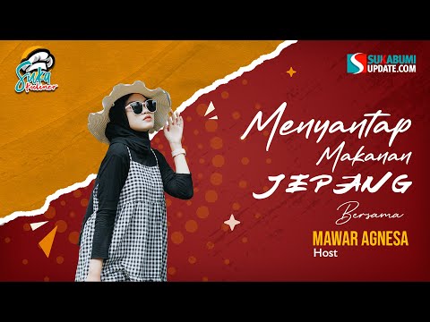 SUKA KULINER: MENYANTAP MAKANAN JEPANG DI SUKABUMI