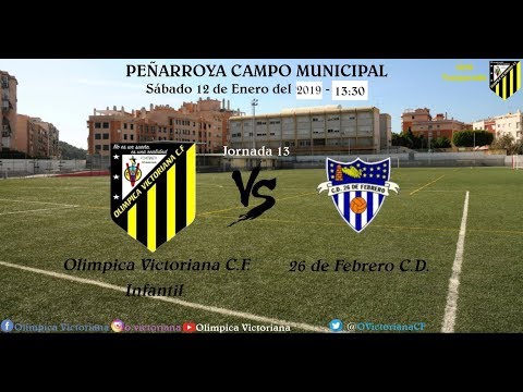 Jornada 13: Olímpica Victoriana C.F. Infantil - 26 de Febrero C.D.