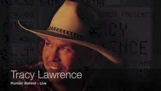 Tracy Lawrence - Runnin&#39; Behind (Live)