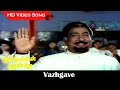 Vazhgave HD Video Song Muthukkal Moondru Movie Malaysia Vasudevan Hits Sivaji Hits