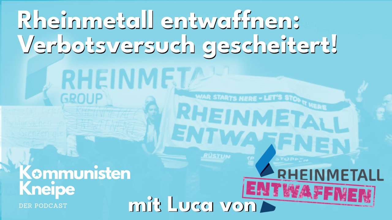 Rheinmetall entwaffnen  Verbotsversuch gescheitert