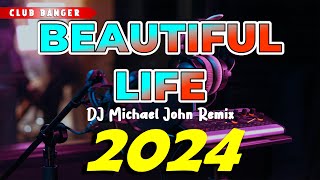 Download lagu BEST OF CLUB BANGER REMIX 2024 - Beautfiful Life (Dj Michael John) Tiktok Viral mp3