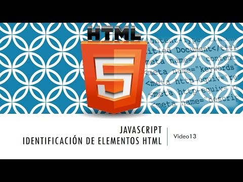 Curso HTML 5 JavaScript Identificación de elementos Vídeo 13
