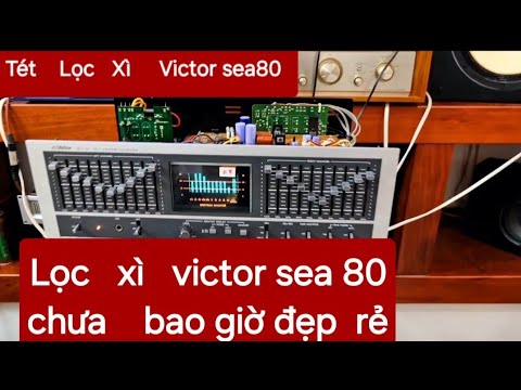 Cách Sử Dụng Lọc xì Victor sea 80 và cách cắm cổng Tape Equalizer 80