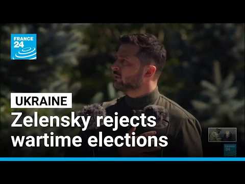Zelensky rejects wartime elections, saying vote would 'split' Ukraine