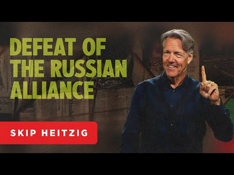 Defeat of the Russian Alliance - Ezekiel 38-39 | Skip Heitzig
