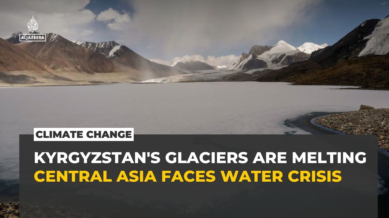 Kyrgyzstan's melting glaciers threaten water supplies across Central Asia