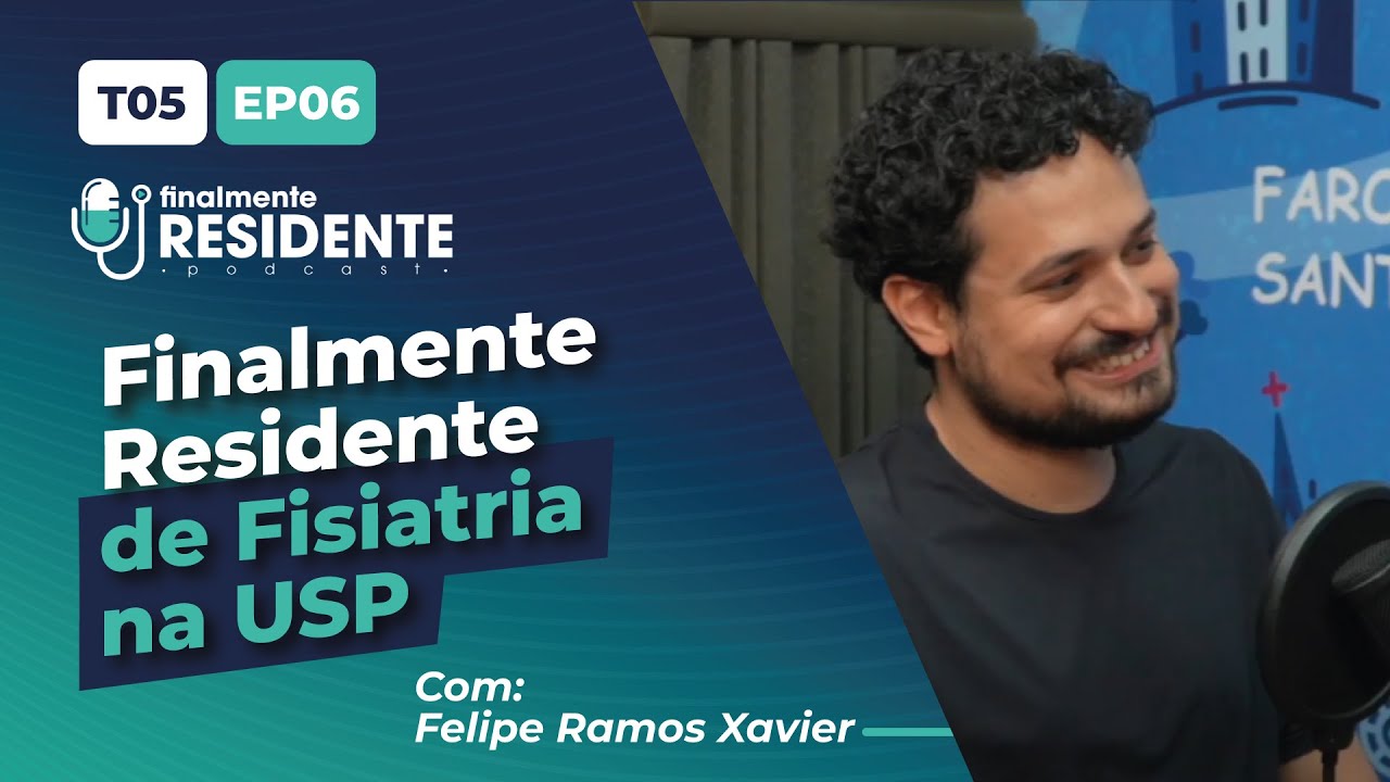 Finalmente Residente de Fisiatria com Felipe Ramos (USP)