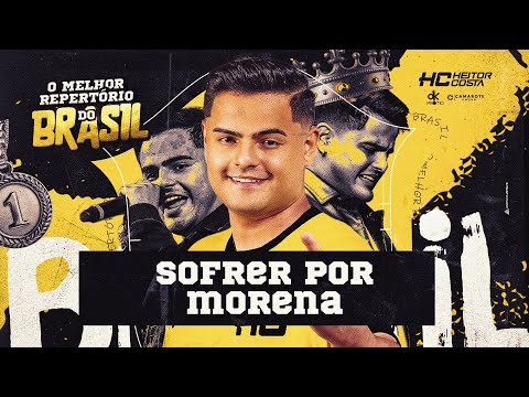 Heitor Costa - Sofrer por Morena