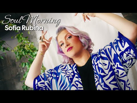 Soul Morning  - Sofia Rubina