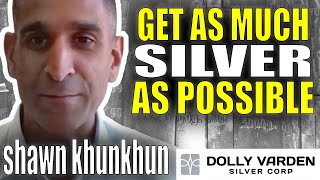 Get As Much Silver As Possible | Shawn Khunkhun