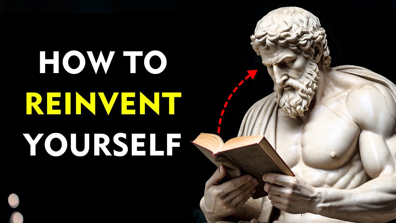 How To REINVENT Yourself (Complete Guide) | Marcus Aurelius STOICISM