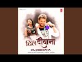Dil Deewana
