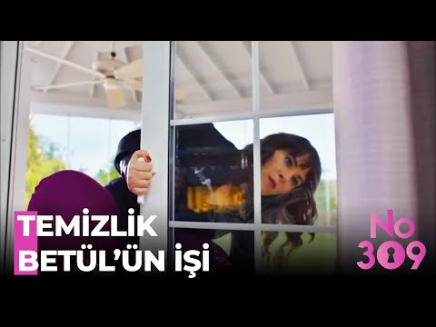 Betül Kendini Temizliğe Verdi - No: 309