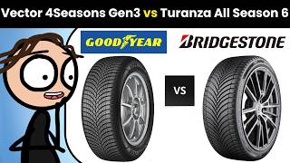 Goodyear Vector 4Seasons Gen-3 vs Bridgestone Turanza All Season 6 (Comparison and Review)