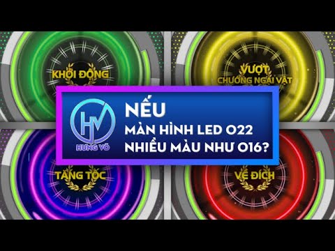 [Powerpoint] Đường lên đỉnh Olympia - Nếu màn hình LED O22 nhiều màu như O16?