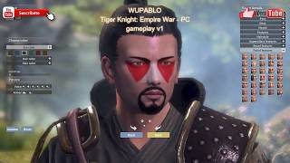TIGER KNIGHT: Empire War - Crear Personaje & gameplay v1 (i5 650 - GTX 950) - PC