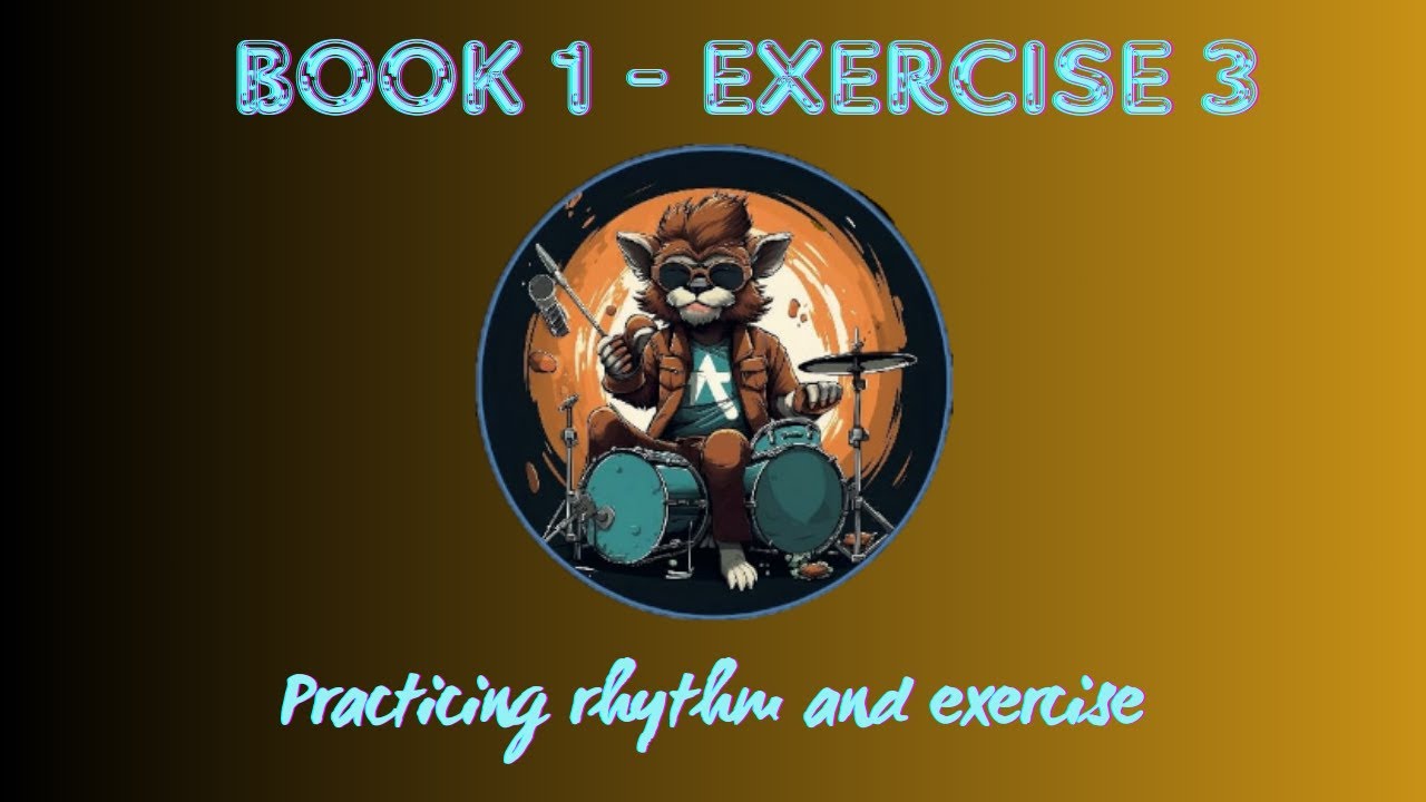 7. PRACTICING RHYTHM AND EXERCISE