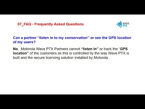FAQ 07 Wave PTX - Can a partner  "listen" or see my GPS location Contact +91 9930909809