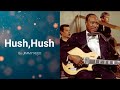 Hush Hush by Jimmy Reed