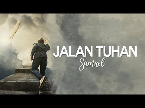 SAMUEL AFI - JALAN TUHAN
