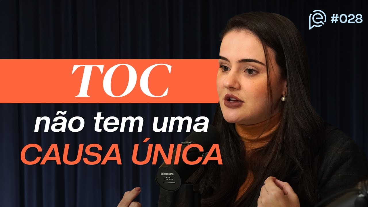 TOC: Quando Pensamentos Tomam Conta - Descubra Como Lidar - Juliana Fonseca [EP 028] SME