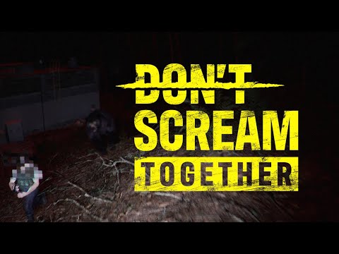 DON'T SCREAM TOGETHER - Official Launch Trailer