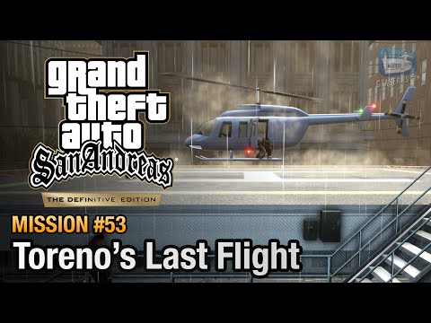 GTA San Andreas Definitive Edition - Mission #53 - Toreno's Last Flight