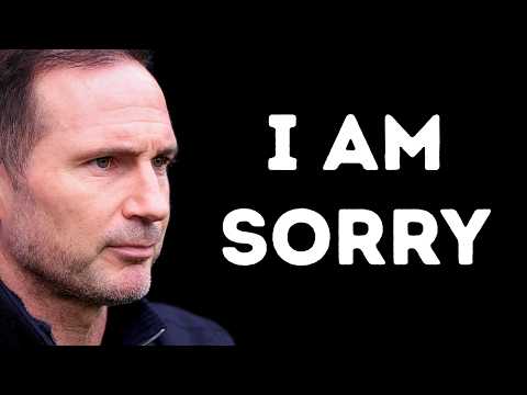 I Owe Frank Lampard An Apology