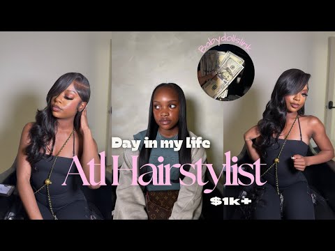 Day in the life of an Atl Hairstylist + How much I Made !