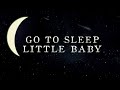 Go To Sleep Little Baby (Lullaby Version) | The Hound + The Fox