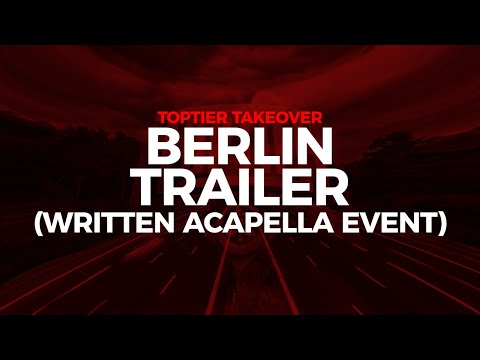 Toptier Takeover Berlin (Written Acapella Event) Trailer | 02.11.19 Astra Kulturhaus