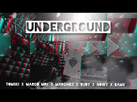 Polski Tomski × Marco MRK × MargineZ × Rudy × Nowy × Bams - Underground (prod. SZYBeats) [TNT KRU]