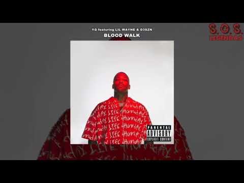 YG - Blood Walk (feat. Lil Wayne & D3szn) (Legendado)