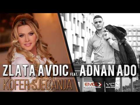 Adnan Ado feat. Zlata Avdic - Kofer sjecanja