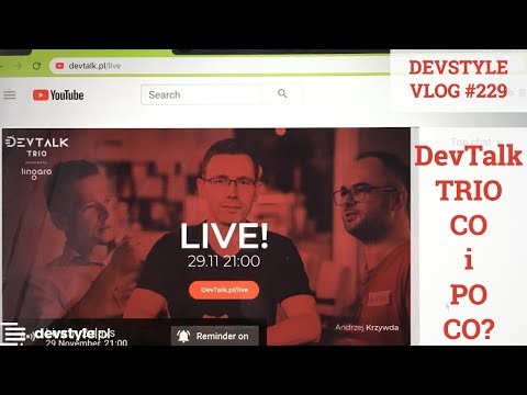 Co to i PO CO DevTalk TRIO [devstyle vlog #229]