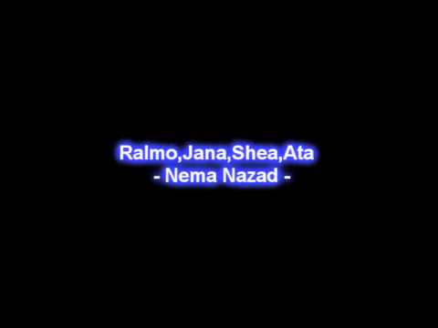 Ralmo,Jana,Shea,Ata - Nema nazad